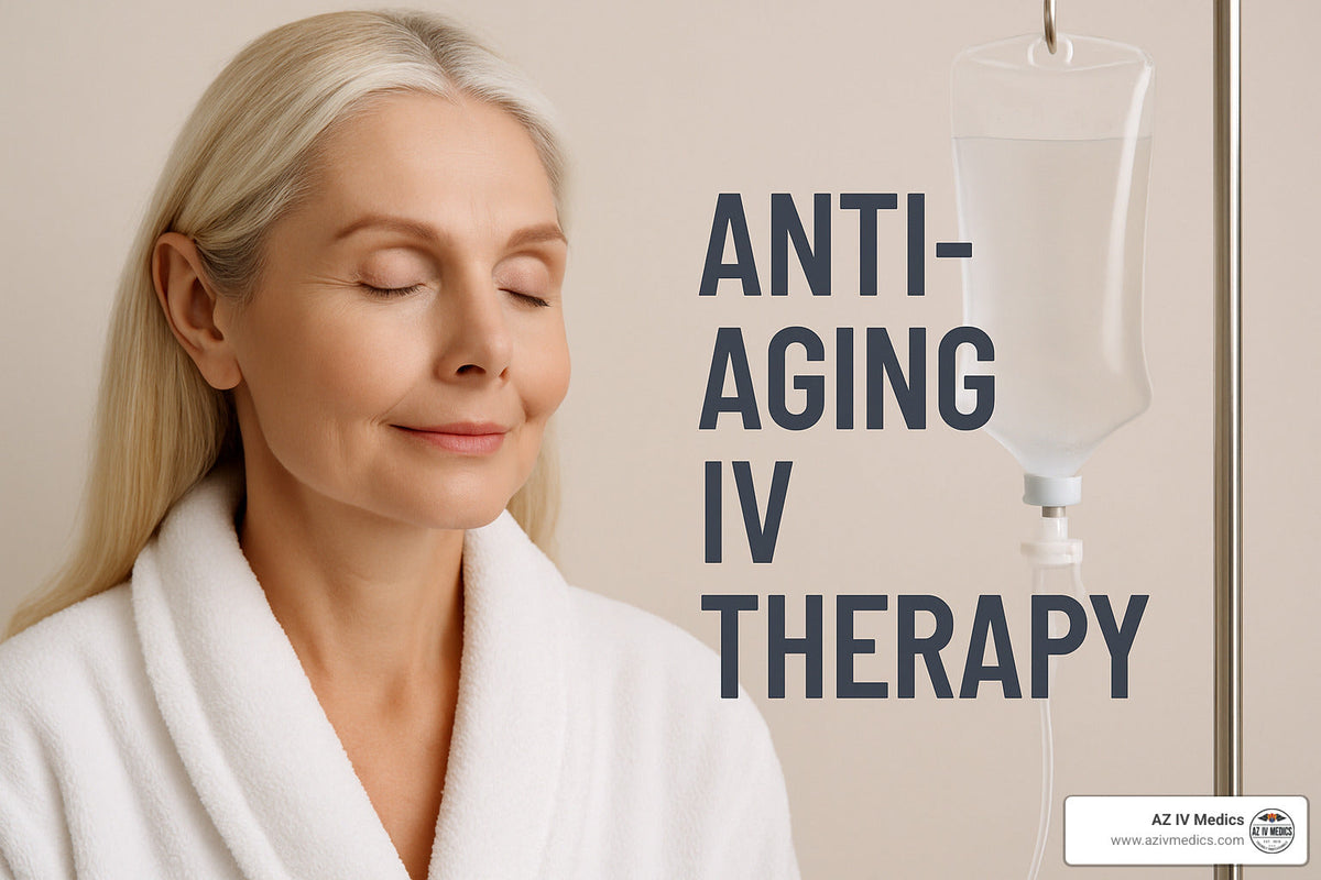 Woman in robe with eyes closed, IV drip in background, text reads “Anti-Aging IV Therapy.”